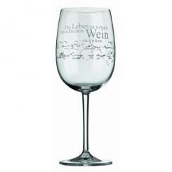 Weinglas "Das Leben ist zu kurz, um schlechten Wein zu trinken" 